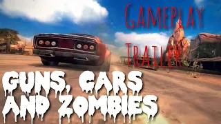 GUNS, CARS AND ZOMBIES Gameplay Trailer - Android/iOS