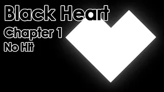 Project Arrhythmia | Black Heart Chapter 1 [No Hit]