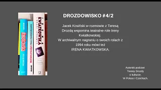 Irena Kwiatkowska we wspomnieniach (Drozdowisko #4/2)