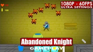 Abandoned Knight gameplay PC HD [1080p/60fps]