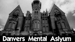 Danvers Mental Asylum