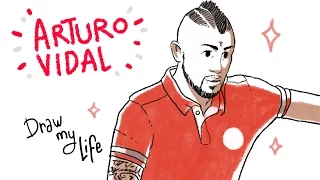 ARTURO VIDAL - Draw My Life