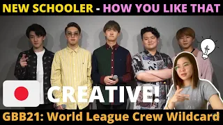 REACTION to New Schooler - GBB2021: How You Like That + The Best Parts! 🤩 (JAP SUB)