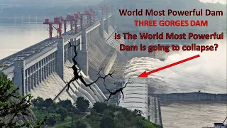 Three Gorges Dam: The World's Most Powerful Dam (Part 2) || 3 Gorges Dam #threegorgesdamcollapse