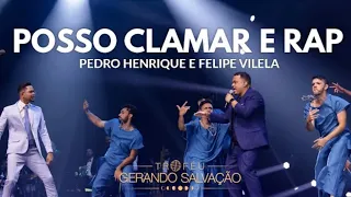 Pedro Henrique & @felipevilela5pl | Posso Clamar [Trofeú Gerando Salvação 2022]