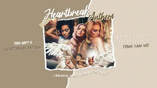 [Vietsub] Heartbreak Anthem - Galantis, David Guetta & Little Mix | Lyrics Video