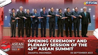 Opening Ceremony and Plenary Session of the 43rd ASEAN Summit 09/05/2023