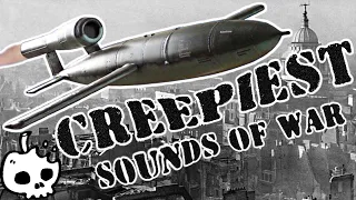 5 Creepiest Sounds of War Ever Recorded