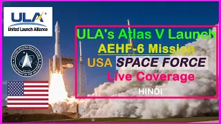 🔴Watch ULA launch Live | Space Force Mission for US military| AEHF 6 MISSION