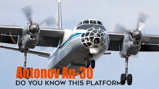 Antonov An-30: A Little Known Soviet Aerial Cartography Platform