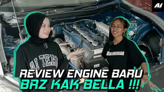 REVIEW ENGINE BARU BRZ KAK BELLA !!! KAK BELLA TAK SABAR NAK DRIFT...