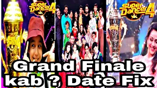 Grand Finale Super Dancer Chapter 4 Kab ?|| Super Dancer Chapter 4 Grand Finale me top 5 koun ?||