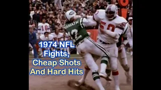 1974 NFL Fights, Cheap Shots And Hard Hits