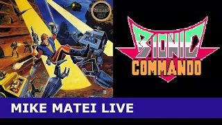 Bionic Commando (NES) Mike Matei Live