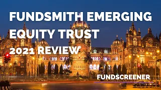 Fundsmith Emerging Equity Trust Review | 2021 Investment Trust Review
