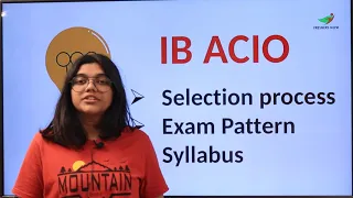 IB ACIO Syllabus 2022 (Updated) | Exam pattern & Selection process