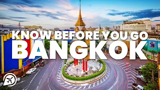 THINGS TO KNOW BEFORE YOU GO TO BANGKOK