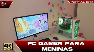 PC Gamer Custo e Benefício para meninas!