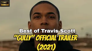 GULLY Official Trailer (2021) Travis Scott English