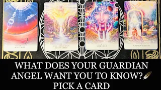 🪽WHAT DOES YOUR GUARDIAN ANGEL WANT YOU TO KNOW?✨PICK A CARD