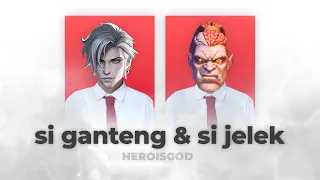 SI GANTENG & SI JELEK