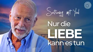 Nur die Liebe kann es tun: Transformation durch Liebe