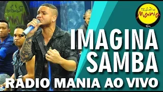 🔴 Radio Mania - Imaginasamba - Com Você Tô Completo