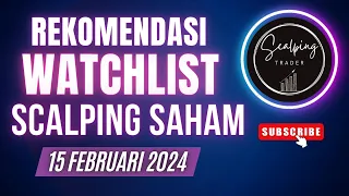 Rekomendasi Saham Scalping Trading Harian 15 Februari 2024