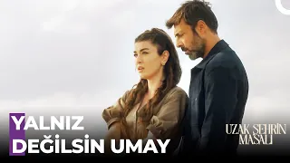 Umay'ı Dik Durmaya Zorlayan Hayat... - Uzak Şehrin Masalı