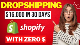 $0 to $16,000 In 30 Days Dropshipping With NO MONEY Step By Step in 2022