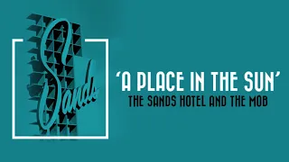 'A Place in the Sun': The Sands Hotel and the Mob