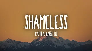 Camila Cabello - Shameless (Lyrics)