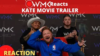 KATE OFFICIAL MOVIE TRAILER REACTION VIDEO - WMK Reacts