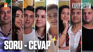 KARDEŞLERİM | Oyuncularımızla eğlenceli soru - cevap❓