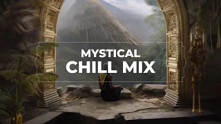 Mystical Chill Mix | Psydub, Psybient, Psychill, Entheogenic, Dub, Chill Out, Downtempo