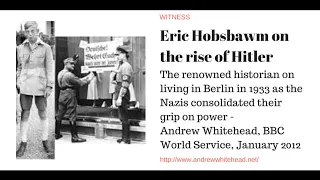 Witness: Eric Hobsbawm on Hitler's rise