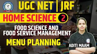 MENU PLANNING | FOOD SCIENCE AND SERVICE MANAGEMENT  | HOME SCIENCE | LEC 2 | UGC NET |BY ADITI MAAM