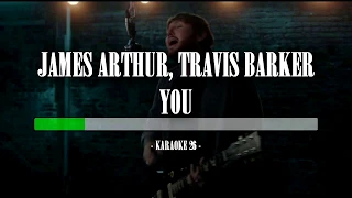 James Arthur, Travis Barker - You - Karaoke (26) [Instrumental]