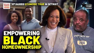 EMPOWERMENT Through BLACK HOMEOWNERSHIP, Calling Out BIAS In Home Appraisals | VP Harris In Detroit