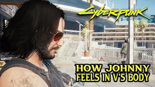 Cyberpunk 2077 - How Johnny Feels in V's Body (Female V)