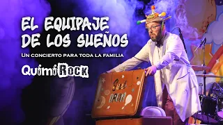 QUIMIROCK - EL EQUIPAJE DE LOS SUEÑOS