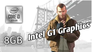 GTA IV Intel i3 10th Gen Intel UHD G1 Graphics | GTA IV Run i3 10th Gen Intel G1 Graphics 8 GB Ram