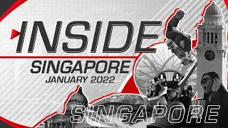 Inside Singapore | Travel Guide | January 2022