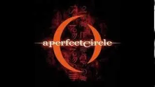 A Perfect Circle - Orestes