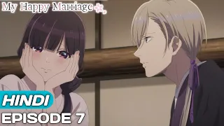 My Happy Marriage Episode 7 explained in Hindi | Anime in hindi | Anime explore