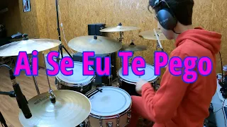 Ai Se Eu Te Pego - Michel Telò - Drum Cover