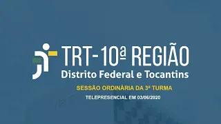 03/06/2020 - 3 TURMA - SESSÃO ORDINÁRIA  (Telepresencial)