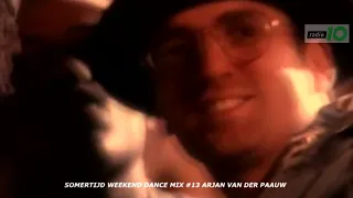 Somertijd Weekend Dance Mix #13 Arjan van der Paauw