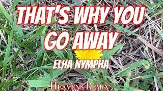 Elha Nympha - That’s Why You Go Away (Lyrics)