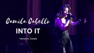 Into It - Camila Cabello (Vancouver, Canada)